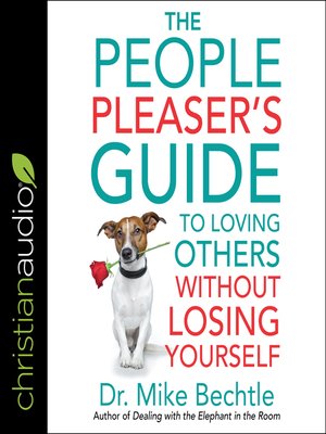 cover image of The People Pleaser's Guide to Loving Others Without Losing Yourself